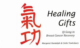 Healing Gifts: Qi Gong in Breast Cancer Recovery 1882883756 Book Cover