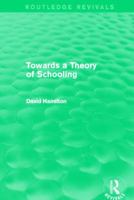Towards a Theory of Schooling 1850004811 Book Cover