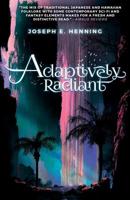 Adaptively Radiant 173306172X Book Cover