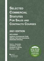 Selected Commercial Statutes for Sales and Contracts Courses, 2021 Edition 1647088739 Book Cover