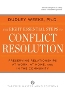 The Eight Essential Steps to Conflict Resolution