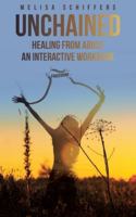 Unchained Healing From Abuse: An Interactive Workbook B0G4TMWY8Q Book Cover