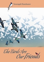 The Birds are our Friends 1849954550 Book Cover