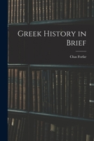 Greek History in Brief 1014517834 Book Cover