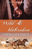 Wild and Unbroken 1953339166 Book Cover