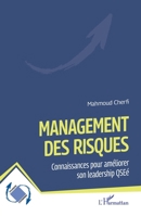 Management des risques: Connaissances pour améliorer son leadership QSEé (Dynamiques D'Entreprises) (French Edition) 2140490452 Book Cover