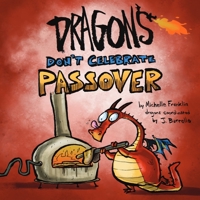 Dragons Don't Celebrate Passover B0BYB931T1 Book Cover