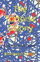 The Tortoise Colony (The Sculpture Garden Series) B0GJYWM43Q Book Cover
