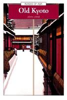 Old Kyoto: A Short Social History (Images of Asia) 0195909402 Book Cover
