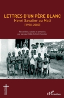 Lettres d'un Père blanc: Henri Savatier au Mali (1950-2000) (Églises d'Afrique) (French Edition) 2343243409 Book Cover