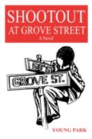 Shootout at Grove Street 1440109370 Book Cover