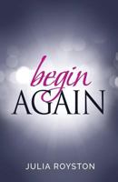 Begin Again 0692666044 Book Cover