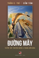 Ðu?ng Mây (softcover - color 70) (Vietnamese Edition) B0FRN7VL4X Book Cover