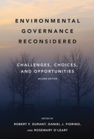 Environmental Governance Reconsidered: Challenges, Choices, and Opportunities 0262541742 Book Cover