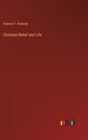 Christian Belief and Life 1163103438 Book Cover