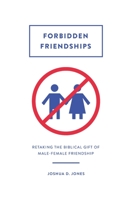 Can Christian Men and Women be Friends? 1516835271 Book Cover