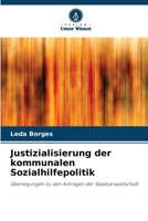 Justizialisierung der kommunalen Sozialhilfepolitik: Überlegungen zu den Anträgen der Staatsanwaltschaft (German Edition) 6207604148 Book Cover