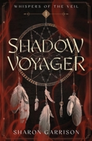 Shadow Voyager: Whispers of the Veil B0DQVH44CB Book Cover