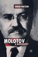 Molotov: A Biography (Centre for Russian and East European Studies) 0333585887 Book Cover