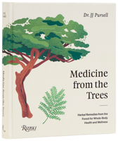 Medicine from the Trees: Herbal Remedies from the Forest for Whole-Body Health and Wellness 084787611X Book Cover