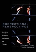 Correctional Perspectives: Views from Academics, Practitioners, and Prisoners 1891487744 Book Cover