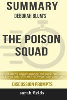 Summary: Deborah Blum's the Poison Squad: One Chemist's Single-Minded Crusade for Food Safety... 036826260X Book Cover