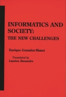 Informatics and Society: The New Challenges 089391777X Book Cover