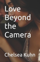Love Beyond the Camera B0DPPM821D Book Cover