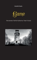 Game: vierzehnter Fall f?r Katherina Kate Schulz 3754360590 Book Cover