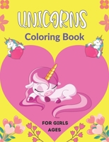 UNICORNS Coloring Book For Girls Ages: A fun educational activity book for Kids. Various magical unicorn designs for girls B08NS1293P Book Cover