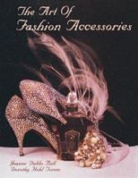 The Art of Fashion Accessories: A Twentieth Century Retrospective 0887404618 Book Cover