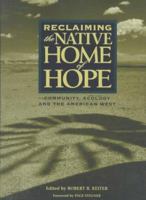 Reclaiming The Native Home Of Hope 0874805589 Book Cover