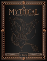 A Mythical Coloring Book B0CSDT9RNT Book Cover