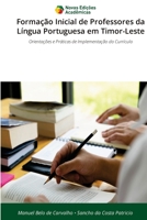 Formação Inicial de Professores da Língua Portuguesa em Timor-Leste 6209095011 Book Cover