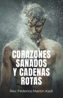 Corazones sanados y cadenas rotas B0BXNJTHSR Book Cover