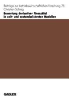Bewertung Derivativer Finanztitel in Zeit- Und Zustands-Diskreten Modellen 3409135286 Book Cover