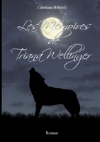Les Mémoires de Triana Wellinger (French Edition) 2322518352 Book Cover
