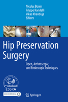 Hip Preservation Surgery: Open, Arthroscopic, and Endoscopic Techniques 3662611856 Book Cover