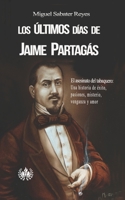 Los Últimos días de Jaime Partagás 1490333088 Book Cover