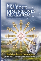 Libro de las Doce Dimensiones del Karma (Spanish Edition) 9564206219 Book Cover