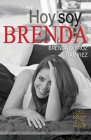Hoy soy Brenda (Spanish Edition) 1612447732 Book Cover