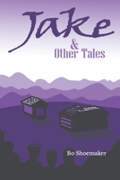 "Jake" and other tales B0B5KQV87W Book Cover