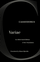The Selected Letters of Cassiodorus: A Sixth-Century Sourcebook 0520297342 Book Cover