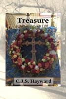 Treasure: A Collection of Orthodox Theology (The Collected Works of CJS Hayward) 1790257530 Book Cover