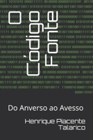 O C�digo Fonte: Do Anverso ao Avesso B087FKNZMW Book Cover