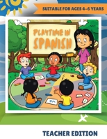 Playtime in Spanish: Teacher Edition (Spanish Edition) 1964101220 Book Cover