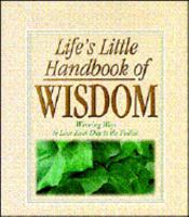 Life's Little Handbook of Wisdom 1557483868 Book Cover