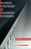 Business Strategies in Transition Economies 0761916016 Book Cover