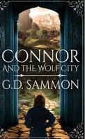 Connor and the Wolf City 4824194393 Book Cover
