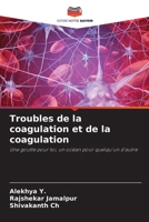 Troubles de la coagulation et de la coagulation (French Edition) 6208014875 Book Cover